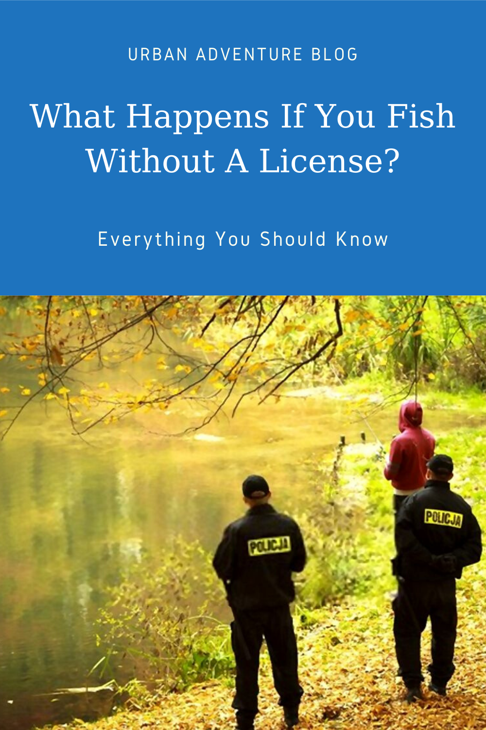 Caught Fishing Without a License? Here’s How Much You Could Be Fined